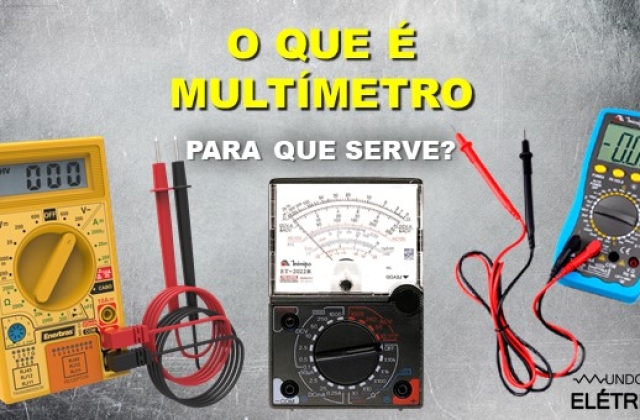Multímetro! O que é? Para que serve?