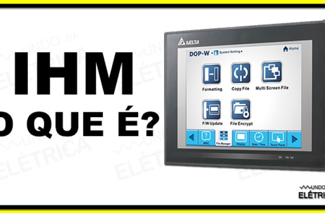 IHM – O que é e para que serve!