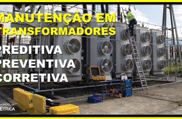 Manutenção em transformadores!