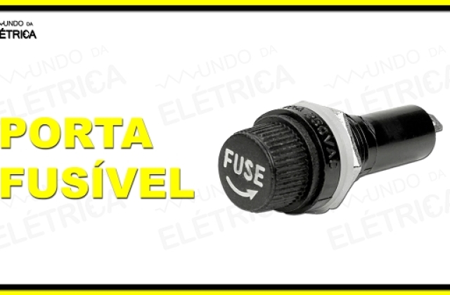 Porta fusível: O que saber antes de comprar?