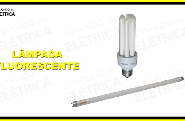 Características da lâmpada fluorescente