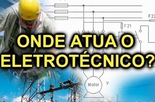 Técnico em eletrotécnica, o que faz?