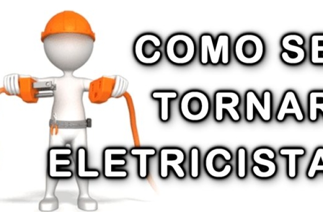Como se tornar um eletricista?