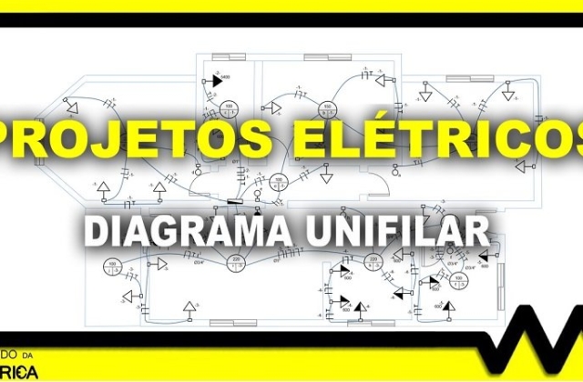 Entendendo projetos elétricos.