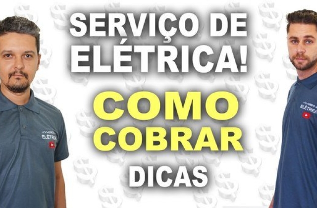 Eletricista, quanto cobrar pelo seu serviço?