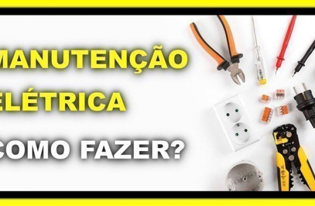 Manutenção elétrica, regras para fazer!