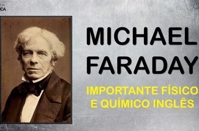 Michael Faraday, quem foi? Quais foram as suas invenções?
