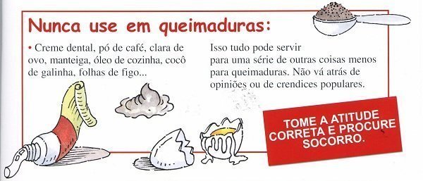 O que fazer em caso de queimaduras.