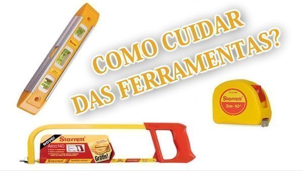 Como cuidar das ferramentas?