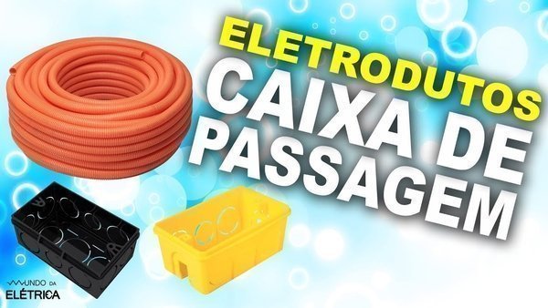 Eletrodutos e caixa de passagem NBR 5410