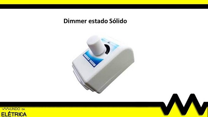 Exemplo de dimmer de estado sólido para aplicação em lâmpada de Led