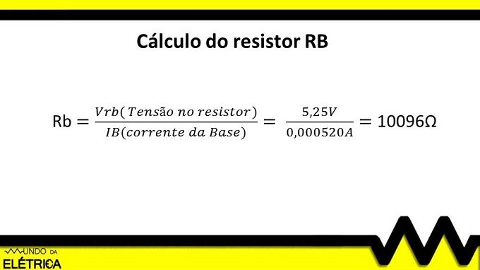 Exemplo de como dimensionar o resistor regulador da corrente na base