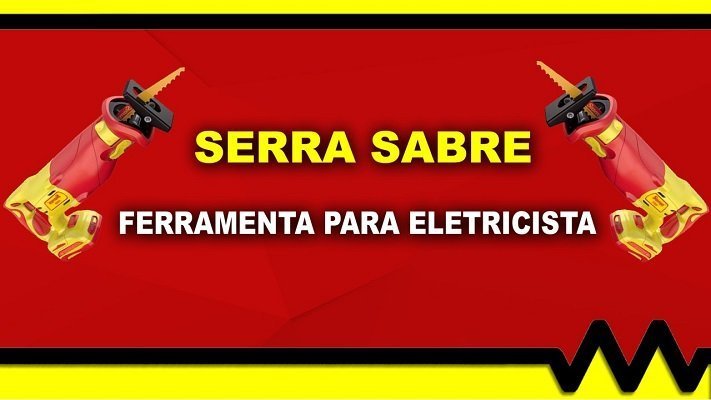 Qual serra sabre devo usar?