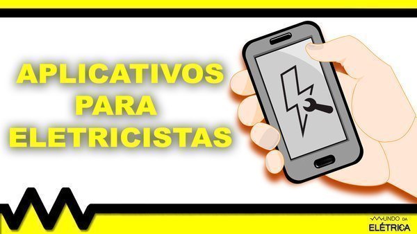 Aplicativos para eletricistas, quais usar?