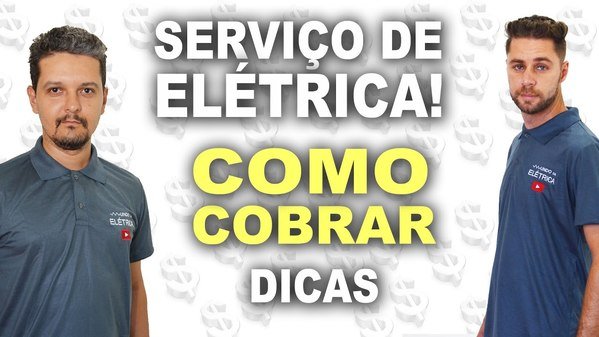 Eletricista, quanto cobrar pelo serviço?