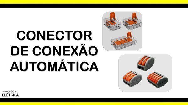 Qual o melhor conector elétrico?