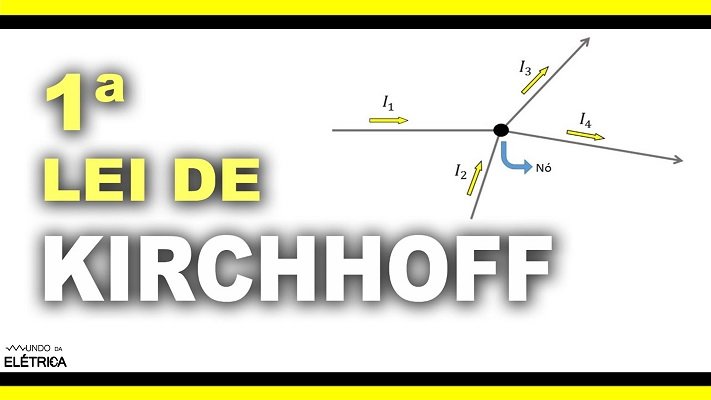 Primeira lei de kirchhoff, tudo que precisa saber!