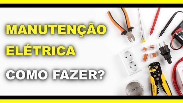 Regras para fazer manutenção elétrica.