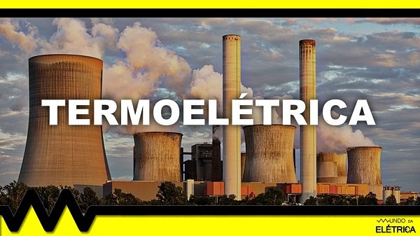 Tipos de combustíveis mais utilizadas nas termoelétrica.