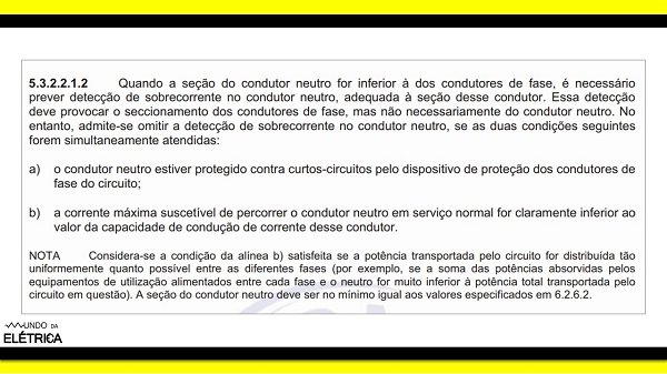 É necessário prever a detecção de sobrecorrente no condutor neutro.