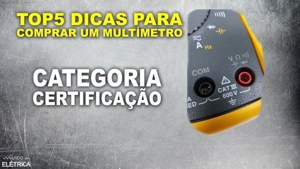 Como escolher um multímetro digital?