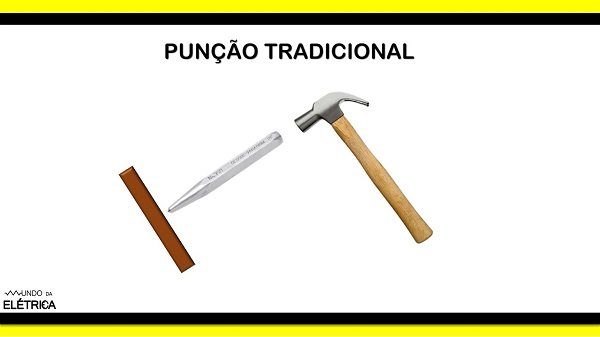 Precisar posicionar a ponta do punção no local marcado e dar uma martelada no punção.