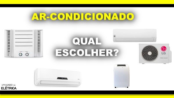 Aprenda como fazer a escolha do ar-condicionado.
