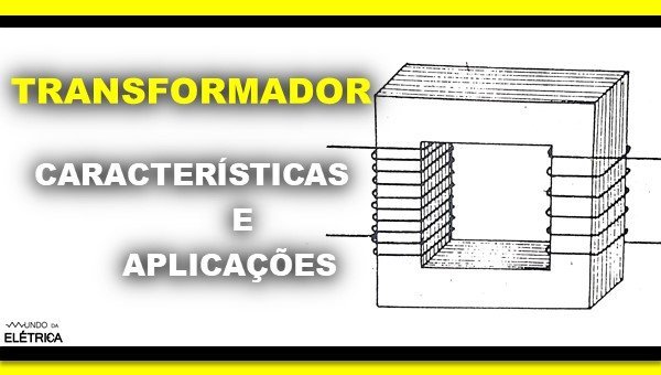 Como funciona um transformador elétrico.