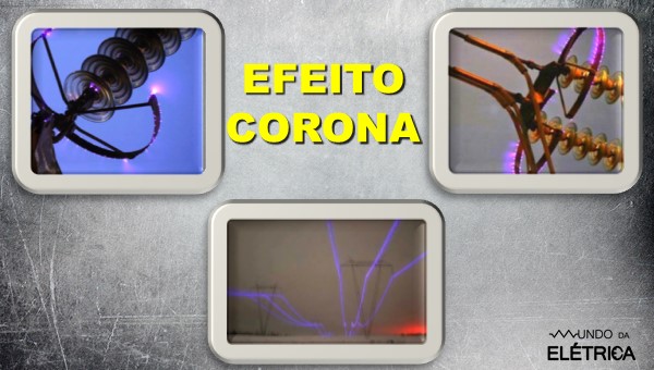 Veja como o efeito corona se manifesta.