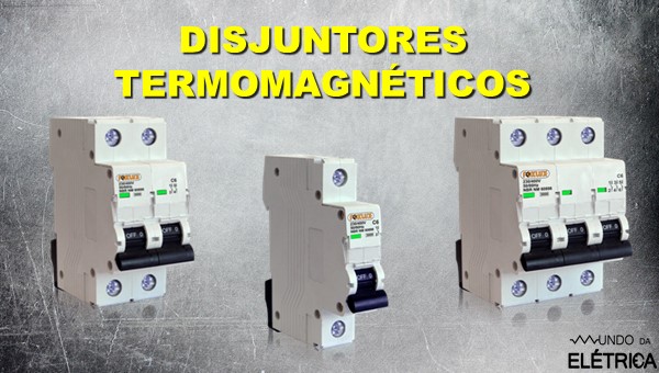 Veja neste artigo tudo sobre disjuntor termomagnético!