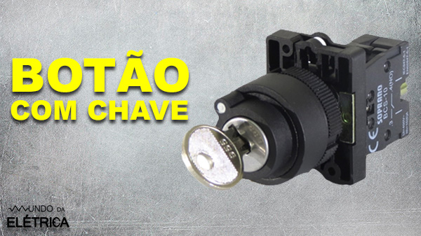 Botão com trava por chave.