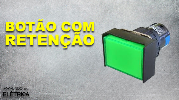 Botão do tipo retentor para maquinas e acionamentos elétricos.