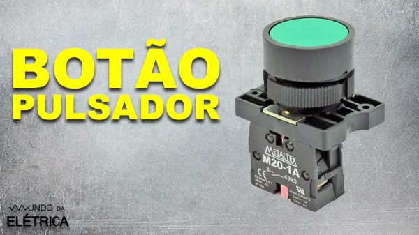 Botão pulsador sem retenção.