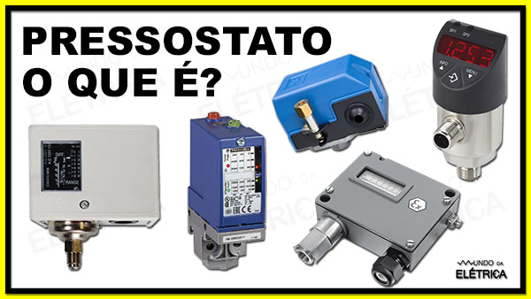 Pressostato: O que é? Como funciona?