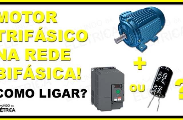Como ligar motor trifásico em rede bifásica?