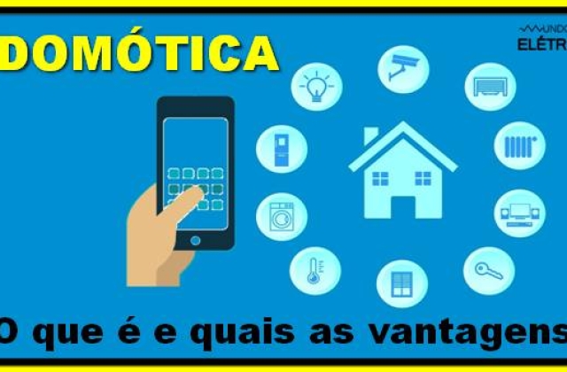 Domótica – O que é e quais as vantagens!