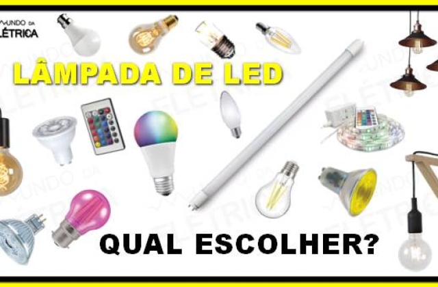 Lâmpada de LED, qual escolher?