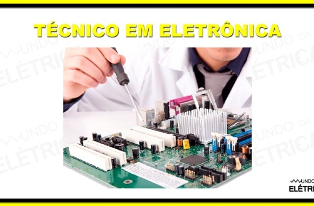 Curso de eletrônica, tudo que precisa saber!