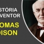 Thomas Edison, quem foi? Quais foram as suas invenções?